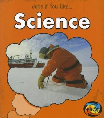 Book cover for Science (Jobs If You Like...)