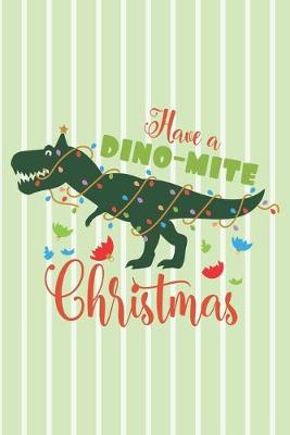 Book cover for Have a Dino-mite Christmas