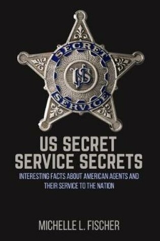 Cover of US Secret Service Secrets