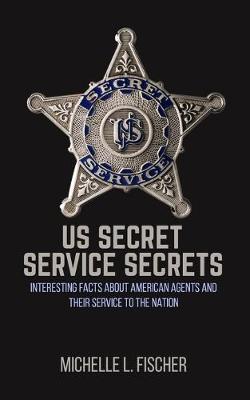 Book cover for US Secret Service Secrets
