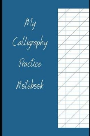 Cover of My Calligraphy Practice Notebook