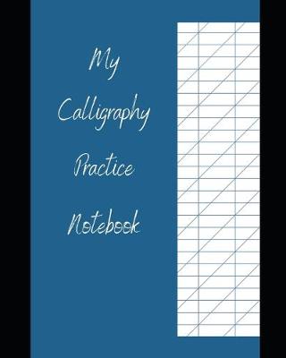 Book cover for My Calligraphy Practice Notebook