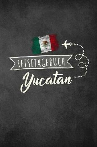 Cover of Reisetagebuch Yucatan