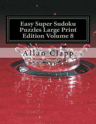 Book cover for Easy Super Sudoku Puzzles Large Print Edition Volume 8