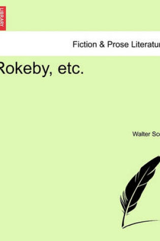 Cover of Rokeby, Etc.