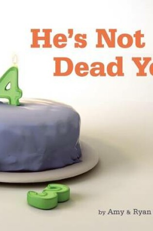 Cover of He's Not Dead Yet