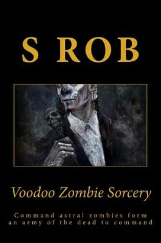 Cover of Voodoo Zombie Sorcery