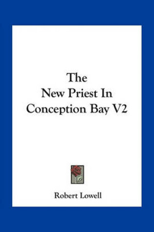 Cover of The New Priest in Conception Bay V2