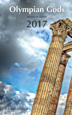 Book cover for Olympian Gods Weekly Planner 2017