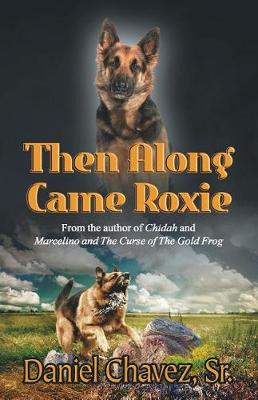 Book cover for Then Along Came Roxie