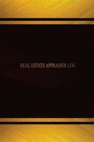 Cover of Real Estate Appraiser Log (Log Book, Journal - 125 pgs, 8.5 X 11 inches)