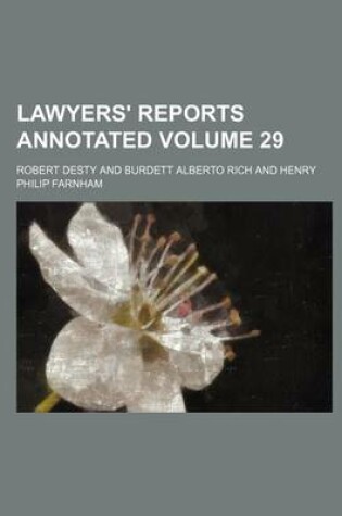 Cover of Lawyers' Reports Annotated Volume 29