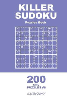Book cover for Killer Sudoku - 200 Easy Puzzles 9x9 (Volume 8)