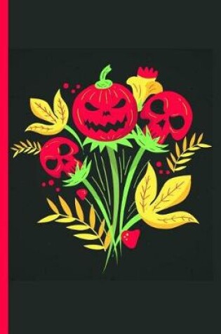 Cover of Evil Pumpkin and Skulls Weed Flower Heads