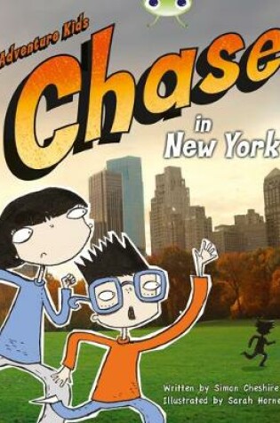Cover of Bug Club Orange A/1A Adventure Kids: Chase in New York 6-pack