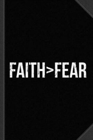 Cover of Faith Greater Than Fear Journal Notebook