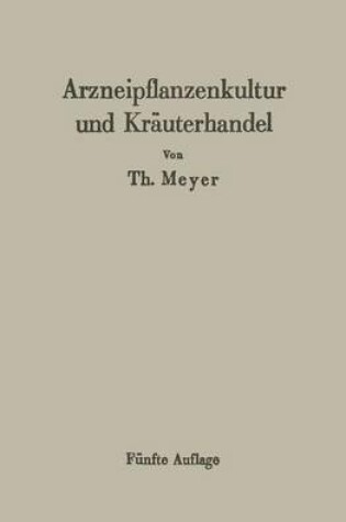 Cover of Arzneipflanzenkultur Und Krauterhandel