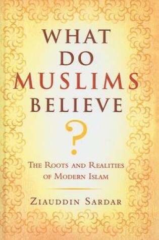 Cover of What Do Muslims Believe?