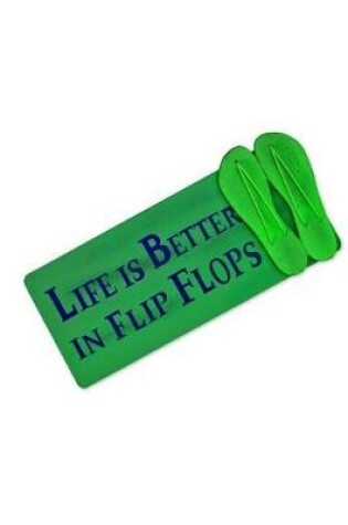 Cover of Life is better in Flip Flops