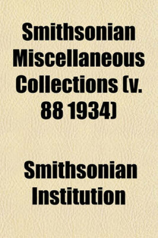 Cover of Smithsonian Miscellaneous Collections (V. 88 1934)