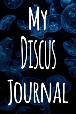Cover of My Discus Journal
