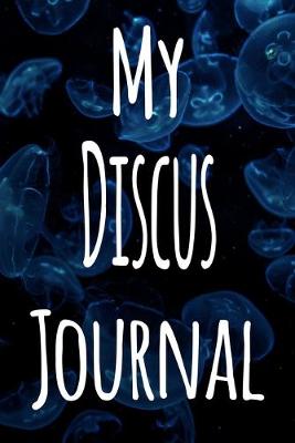 Book cover for My Discus Journal