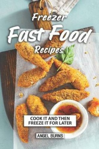 Cover of Freezer Fast Food Recipes
