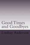 Book cover for Goodtimes and Goodbyes