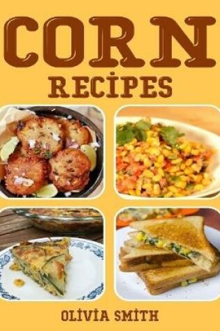 Cover of Corn Recipes