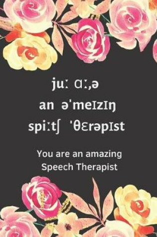 Cover of You are an amazing Speech Therapist