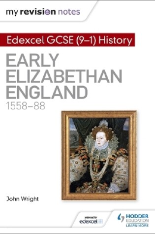 Cover of Edexcel GCSE (9-1) History: Early Elizabethan England, 1558–88