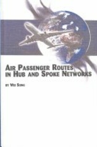 Cover of Air Passenger Routes in Hub and Spoke Networks