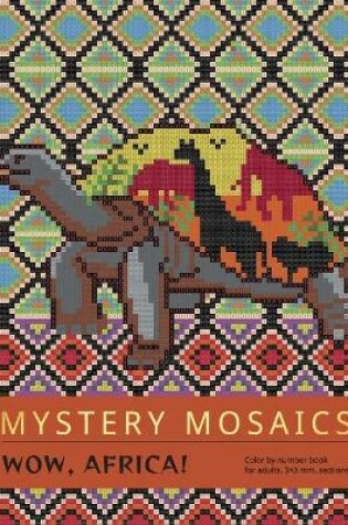 Cover of Mystery Mosaics. Wow, Africa!