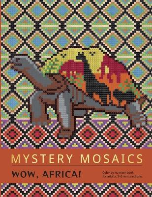 Book cover for Mystery Mosaics. Wow, Africa!