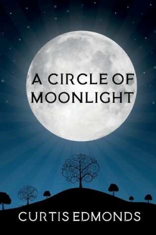 Cover of A Circle of Moonlight