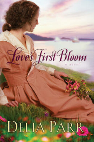 Cover of Love's First Bloom