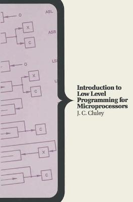Book cover for An Introduction to Low Level Programming for Microprocessors