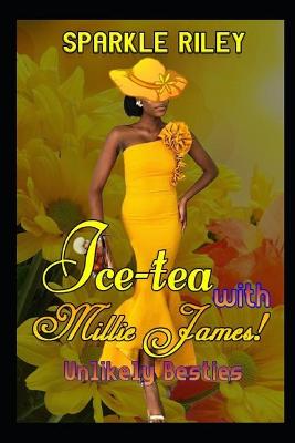 Book cover for Ice-tea with Millie James!