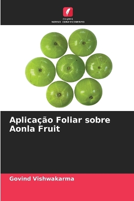 Book cover for Aplicação Foliar sobre Aonla Fruit