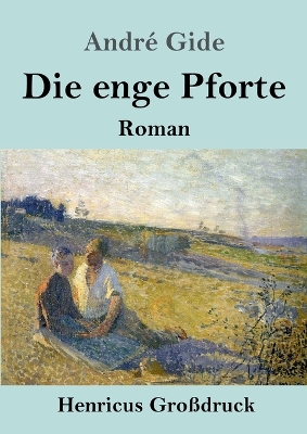 Book cover for Die enge Pforte (Großdruck)