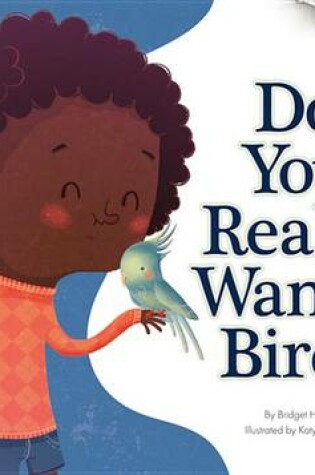Cover of Do You Really Want a Bird?