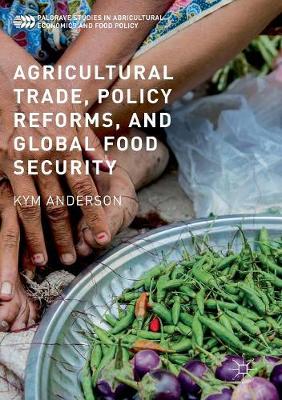 Cover of Agricultural Trade, Policy Reforms, and Global Food Security