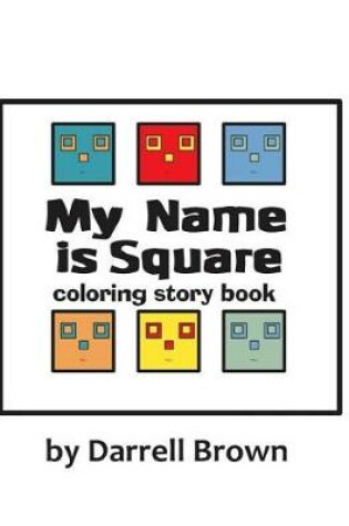 Cover of My Name Is Square Coloring Story Book