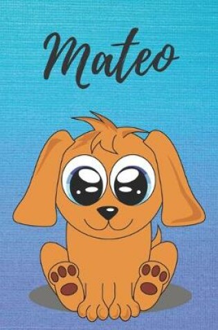 Cover of Mateo dog coloring book / notebook / journal / diary