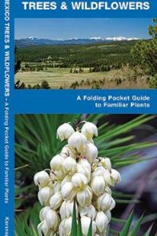 Cover of New Mexico Trees & Wildflowers