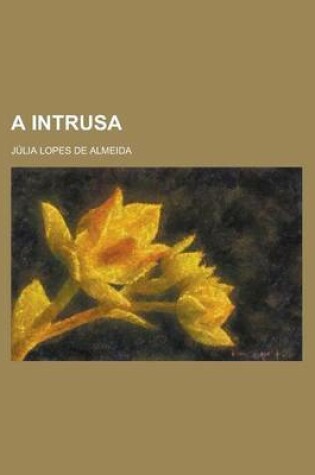 Cover of A Intrusa