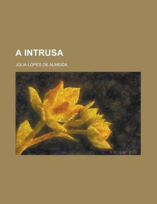 Book cover for A Intrusa