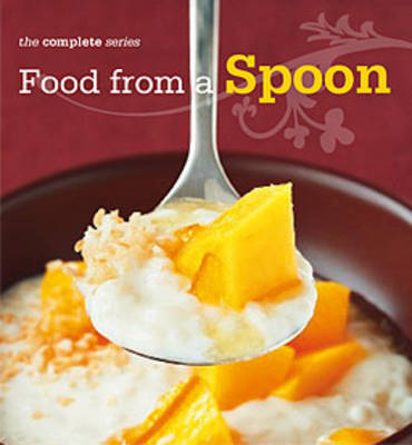 Book cover for Complete Food From A Spoon Cookbook