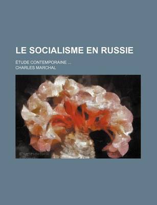 Book cover for Le Socialisme En Russie; Etude Contemporaine