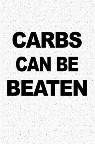 Cover of Carbs Can Be Beaten